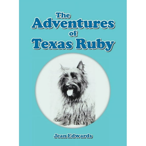 The Adventures of Texas Ruby, (Hardcover)