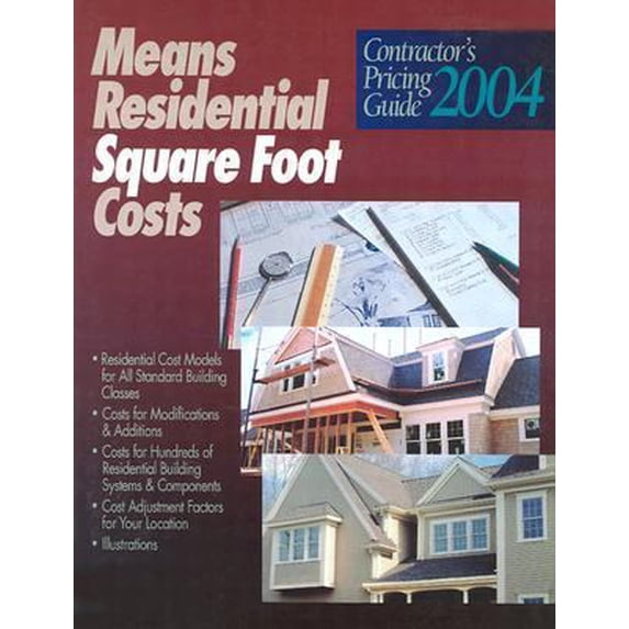 Pre-Owned Means Residential Square Foot Costs: Contractor's Pricing Guide 2004 (Paperback) 087629719X 9780876297193