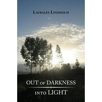 Out of Darkness into Light, (Paperback)