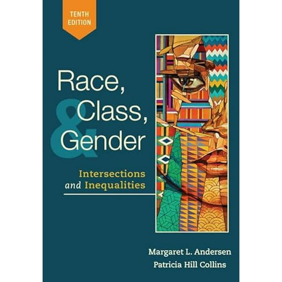 Pre-Owned Race, Class, and Gender: Intersections and Inequalities (Paperback) 1337685054 9781337685054