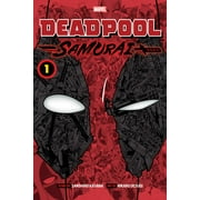 Deadpool: Samurai: Deadpool: Samurai, Vol. 1 (Series #1) (Paperback)
