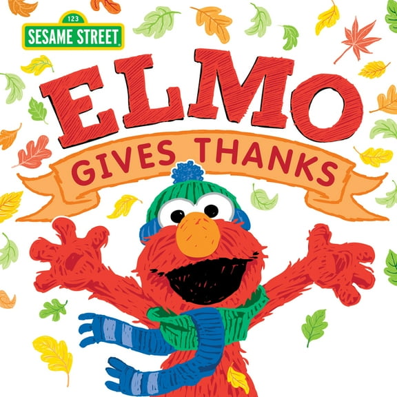 Sesame Street Scribbles Elmo Gives Thanks, (Hardcover)