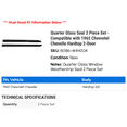 thumbnail image 2 of Quarter Glass Seal 2 Piece Set - Compatible with 1965 Chevy Chevelle Hardtop 2-Door, 2 of 2