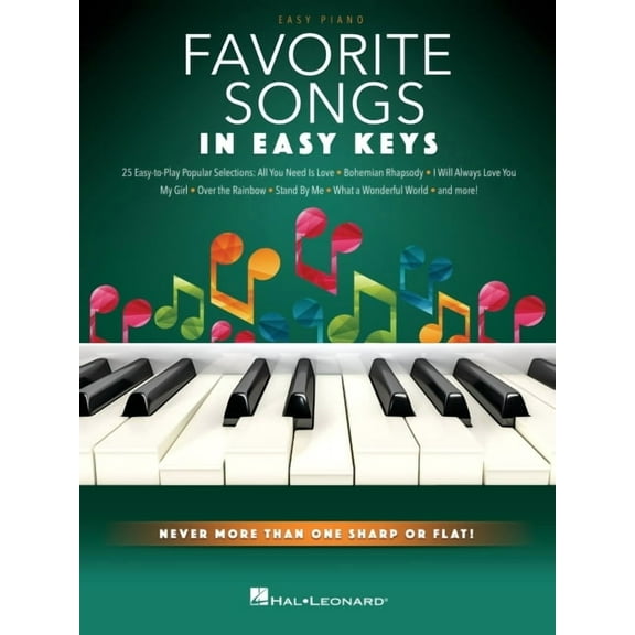 Favorite Songs - In Easy Keys: Easy Piano Songbook with Never More Than One Sharp or Flat! (Paperback)