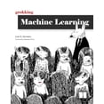 thumbnail image 1 of Pre-Owned Grokking Machine Learning (Paperback) 1617295914 9781617295911, 1 of 1