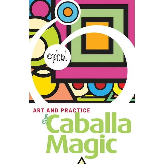 Art & Practice The Art and Practice of Caballa Magic, (Paperback)