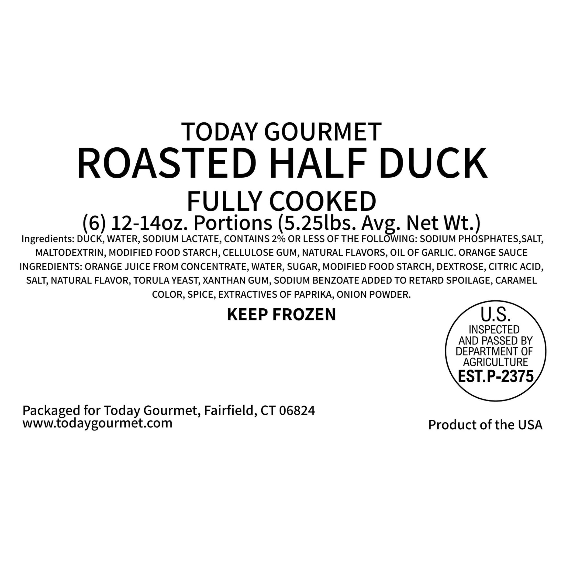 Today Gourmet Fully Cooked Roasted Half Duck (6) 12-14oz. Portions (5.25lbs. Avg. Net Weight)