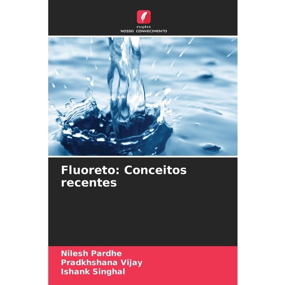 Fluoreto: Conceitos recentes, (Paperback)