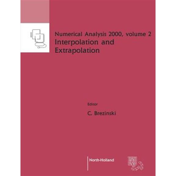 Pre-Owned Numerical Analysis 2000 Interpolation and Extrapolation: Volume 2, Book 2, (Paperback)