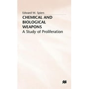Study of Proliferation: Chemical and Biological Weapons: A Study of Proliferation (Hardcover)