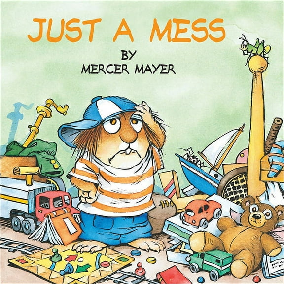 Little Critter Just a Mess, (Hardcover)