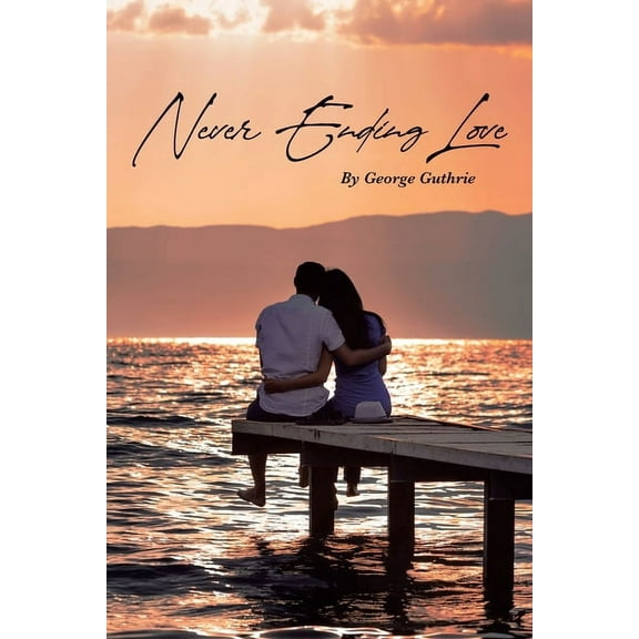 Never Ending Love (Paperback)