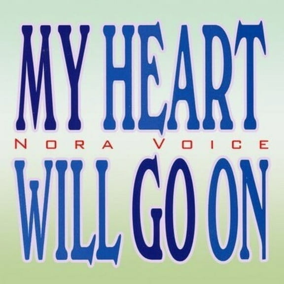 Nora Voice - My Heart Will Go on - Pop Rock - CD