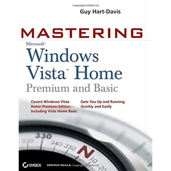Pre-Owned Mastering Microsoft Windows Vista Home Premium and Basic, 9780470046142, 0470046147, Paperback, 1 edition
