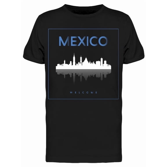 Mexico Skyline Welcome Tee Men's -Image by Shutterstock