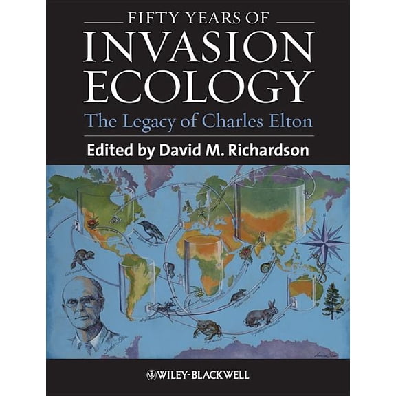 Fifty Years of Invasion Ecology: The Legacy of Charles Elton (Paperback)