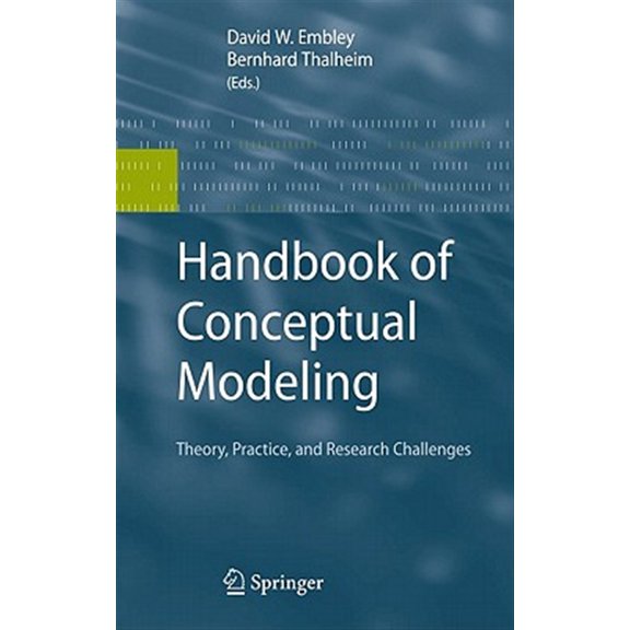 Pre-Owned Handbook of Conceptual Modeling: Theory, Practice, and Research Challenges (Hardcover)