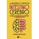 thumbnail image 1 of La increíble conexión intestino cerebro Editorial Sirio, 1 of 2