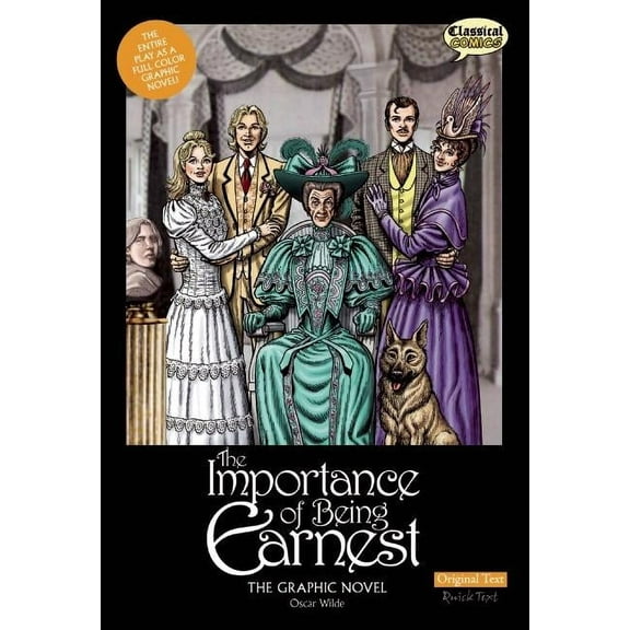 The Importance of Being Earnest the Graphic Novel: Original Text, (Paperback)