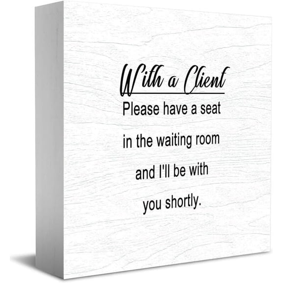 With A Client Please Wait In The Waiting Area New Home Decor Rustic Gift Ideas Wood Sign Desk Shelf Farmhouse Room Decorations 5 × 5 Inch