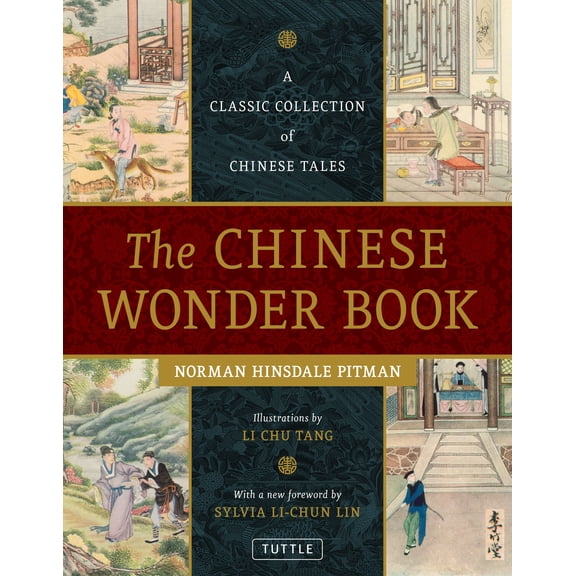Chinese Wonder Book : A Classic Collection of Chinese Tales