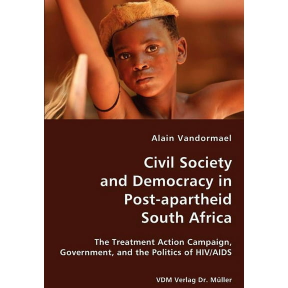 Civil Society and Democracy in Post-apartheid South Africa (Paperback)