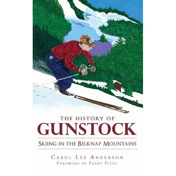 The History of Gunstock (Hardcover)