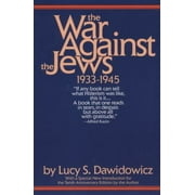 The War Against the Jews: 1933-1945 [Paperback - Used]