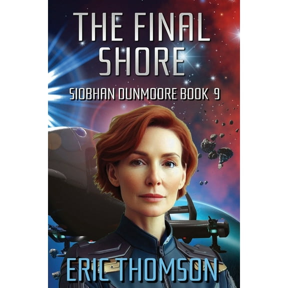 Siobhan Dunmoore The Final Shore, Book 9, (Paperback)