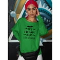 thumbnail image 2 of It's Freakin' Bats Sweatshirt Women -Image by Shutterstock, Female 5X-Large, 2 of 4
