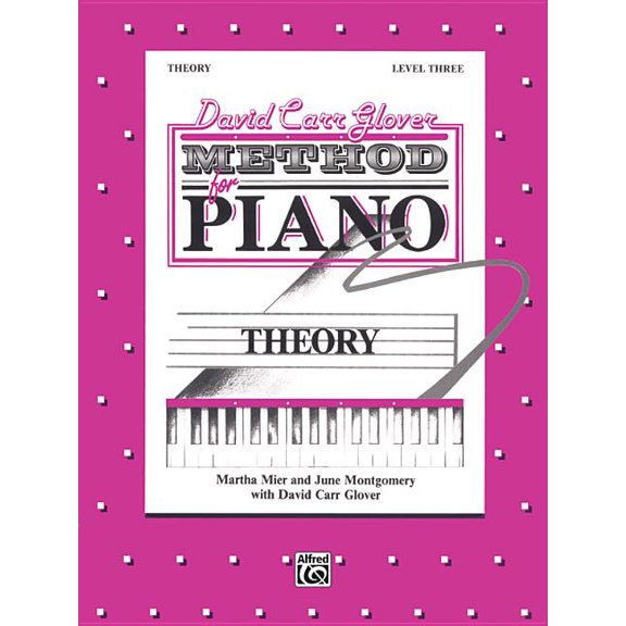 David Carr Glover Method for Piano Theory: Level 3, (Paperback)