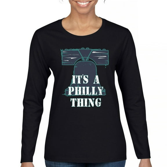 It's a Philly Thing Funny Women's Long Sleeve T-shirt Philadelphia Championship City of Brotherly Love Football League Fan