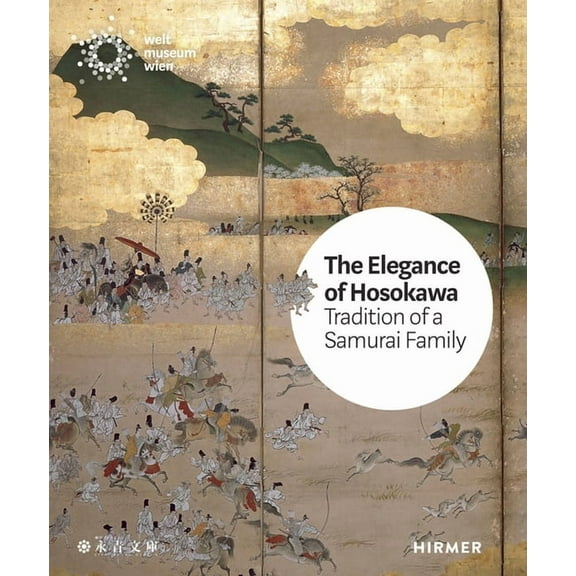 The Elegance of Hosokawa : Tradition of a Samurai Family (Hardcover)