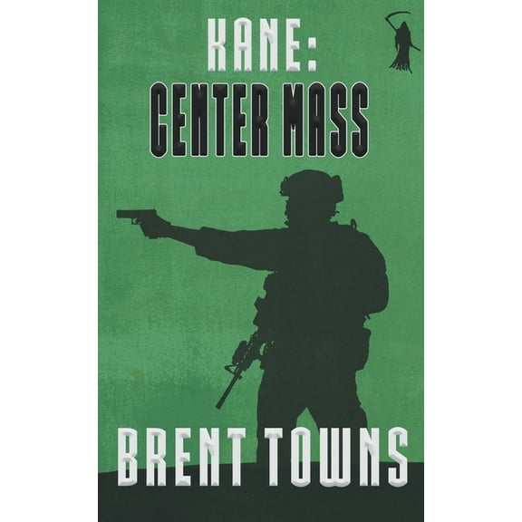 Fear the Reaper Kane: Center Mass, Book 2, (Paperback)