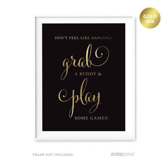 Don't Feel Like Dancing? Grab a Buddy and Play Some Games! Black and Metallic Gold Wedding Signs