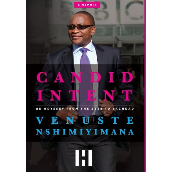 Candid Intent: An Odyssey From The Beeb To Baghdad, (Hardcover)