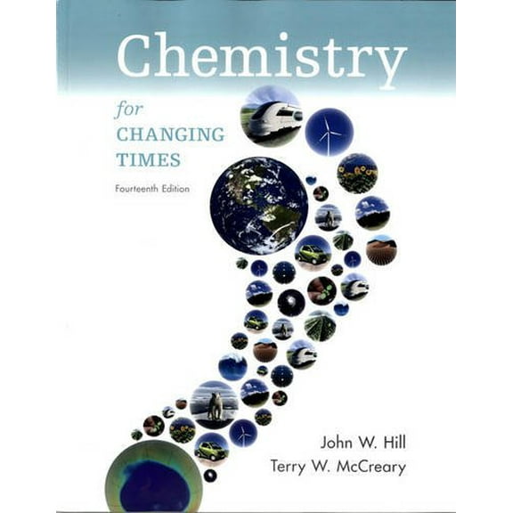 Pre-Owned Chemistry For Changing Times (14th Edition)
