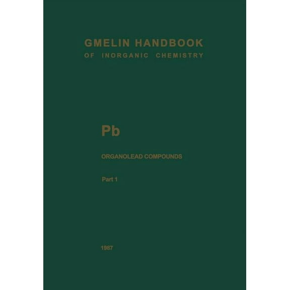 PB Organolead Compounds: Part 1: Tetramethyllead, (Paperback)