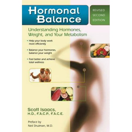 Hormonal Balance: Understanding Hormones, Weight, and Your Metabolism [Paperback - Used]