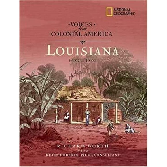 Voices from Colonial America: Louisiana, 1682-1803 (Direct Mail Edition) 9780792265443 Used / Pre-owned