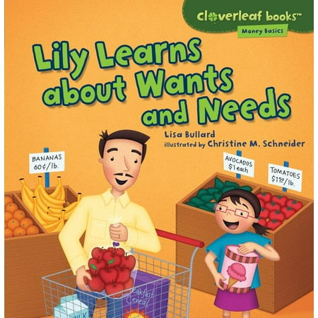 Cloverleaf Books (TM) -- Money Basics: Lily Learns about Wants and Needs (Paperback)