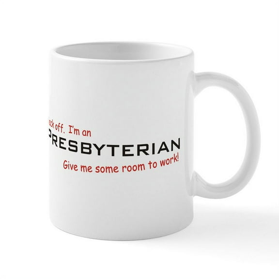 CafePress - I'm A Presbyterian Mug - 11 oz Ceramic Mug - Novelty Coffee Tea Cup