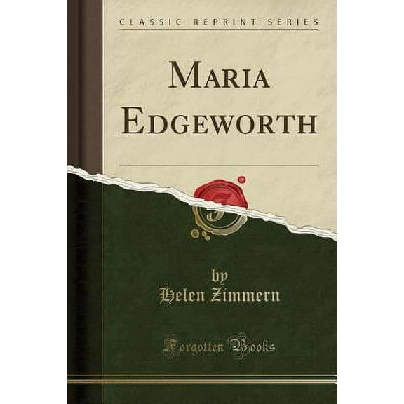 Maria Edgeworth (Classic Reprint)