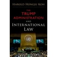 thumbnail image 1 of Pre-Owned The Trump Administration and International Law (Hardcover) 0190912189 9780190912185, 1 of 1