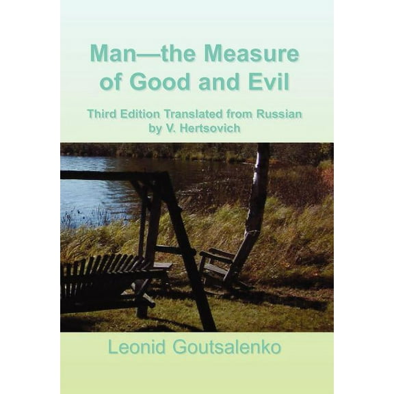 Man-the Measure of Good and Evil (Hardcover)