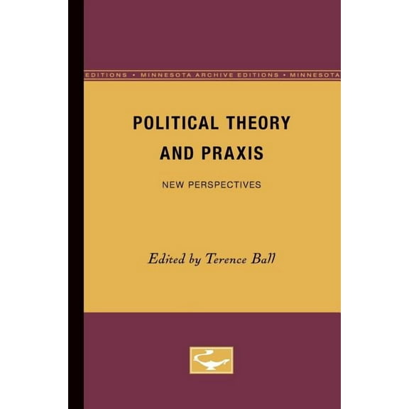 Political Theory and Praxis: New Perspectives, (Paperback)