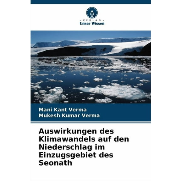 Auswirkungen des Klimawandels auf den Niederschlag im Einzugsgebiet des Seonath, (Paperback)