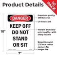 thumbnail image 2 of Keep Off Do Not Stand Or Sit OSHA Danger Vinyl Decal Label 10 Inch x 7 Inch - 10 Pack, 2 of 6