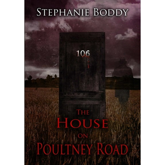 The House on Poultney Road: a true ghost story, (Paperback)