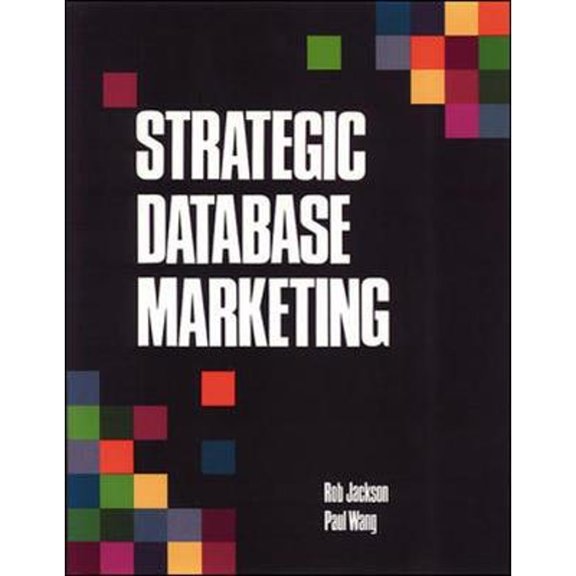 Pre-Owned Strategic Database Marketing (Hardcover) by Robert R Jackson, Lisa Petrison, Paul Wang
